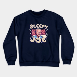 sleepy joe Crewneck Sweatshirt